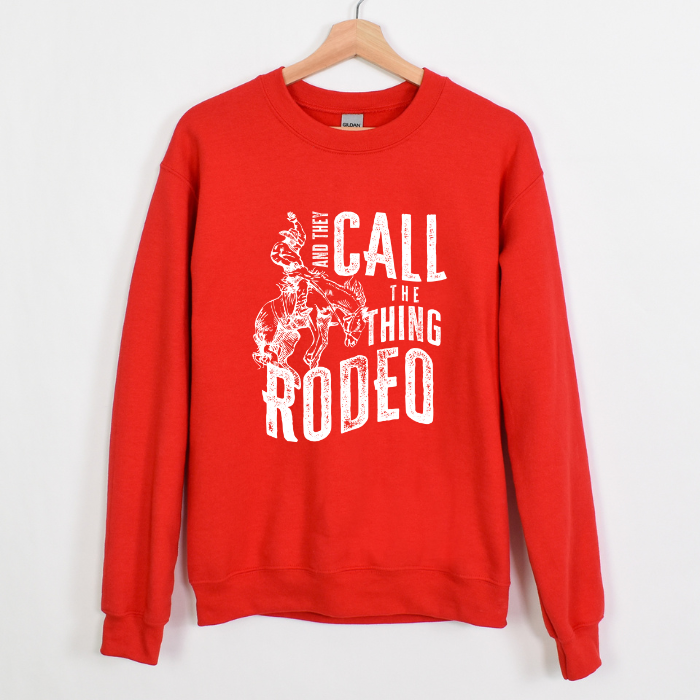 They Call It Rodeo Crewneck