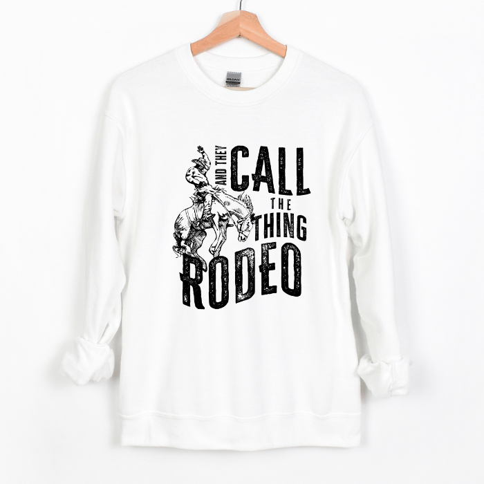 They Call It Rodeo Crewneck