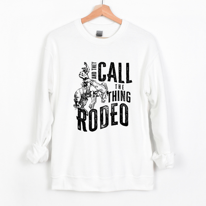 They Call It Rodeo Crewneck