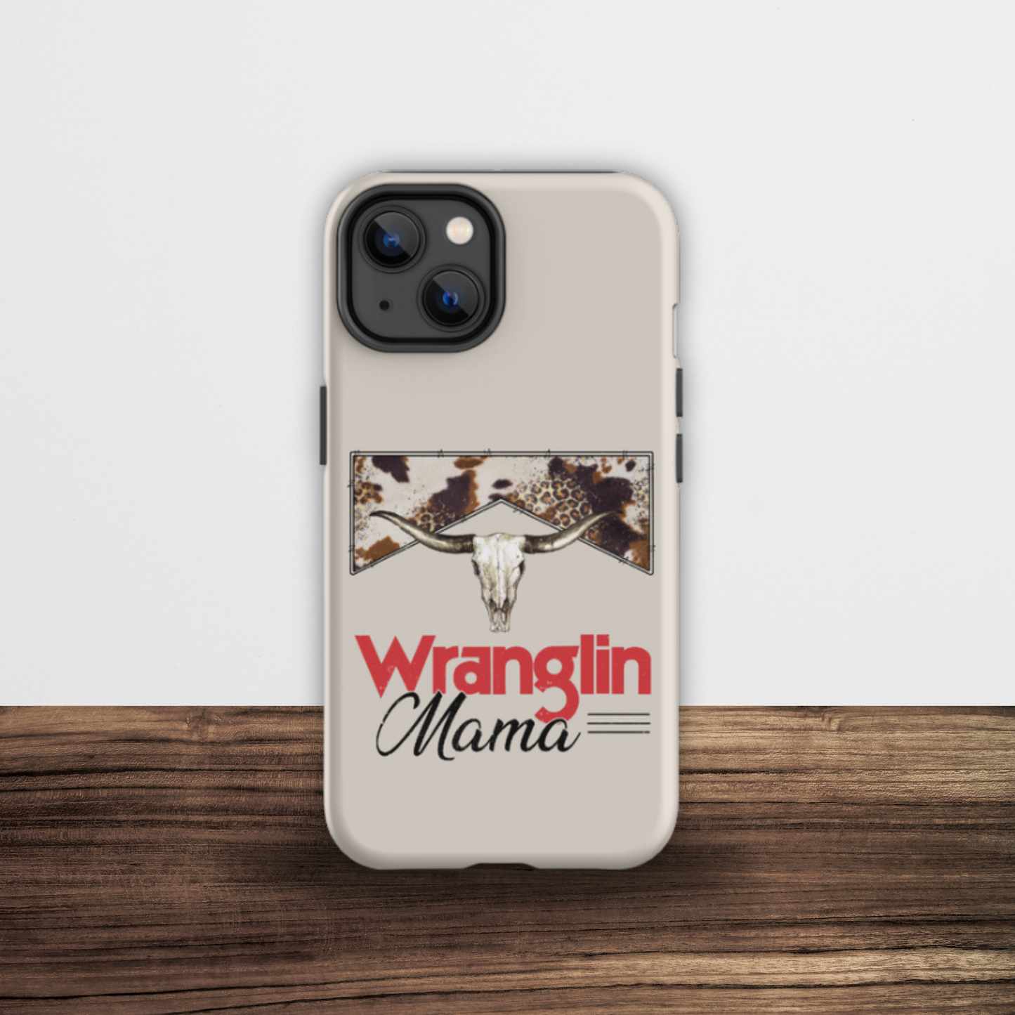 Wranglin Mama Original Tough iPhone Case